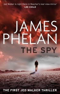James Phelan - The Spy.