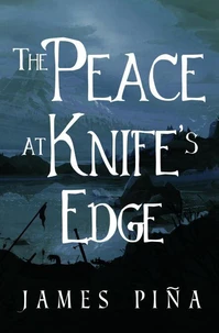 The Peace at Knife's Edge