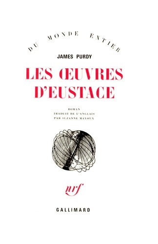 James Purdy - Les oeuvres d'Eustace.