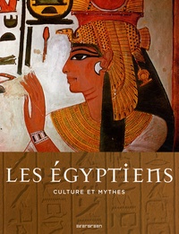 James Putnam - Les Egyptiens - Culture et mythes.