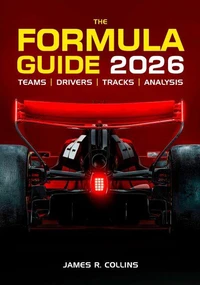The Formula Guide 2026: An Insider’s Guide to the 2026 Formula One Season