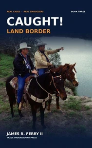 CAUGHT!  Land Border
