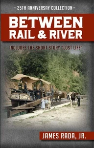 Between Rail and River