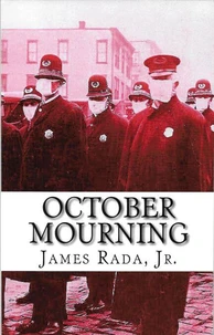 October Mourning: A Novel of the 1918 Spanish Flu Pandemic
