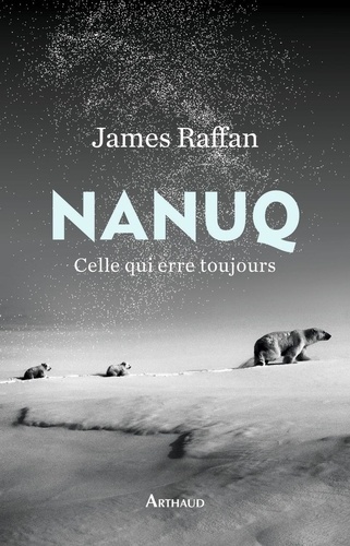 Nanuq. Celle qui erre toujours