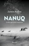 James Raffan - Nanuq - Celle qui erre toujours.