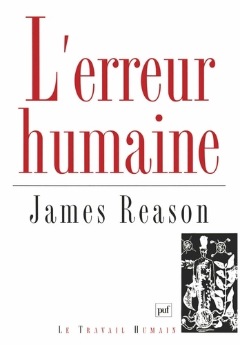 James Reason - L'erreur humaine.
