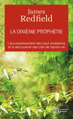 James Redfield - La dixième prophétie.