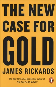 The New Case for Gold