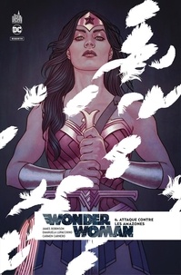 James Robinson et Emanuela Lupacchino - Wonder Woman Rebirth - Tome 6 - Attaque contre les Amazones.