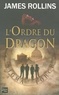 James Rollins - L'ordre du dragon.