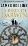 James Rollins - La bible de Darwin.