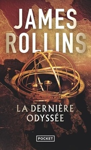 James Rollins - La dernière odyssée.