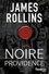 James Rollins - SIGMA Force  : Noire providence.