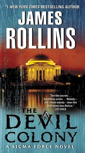 James Rollins - The Devil Colony - A Sigma Force Novel.