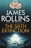James Rollins - The Sixth Extinction.