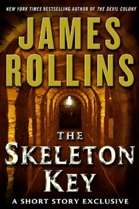 James Rollins - The Skeleton Key.