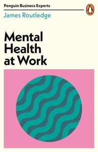 James Routledge - Mental Health at Work.