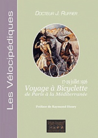 James Ruffier - Voyage à bicyclette de Paris à la méditerranée.