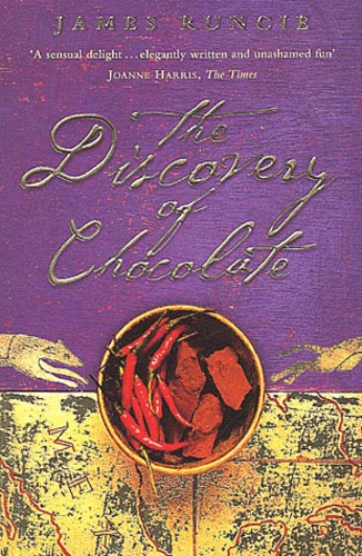 James Runcie - The Discovery Of Chocolate.