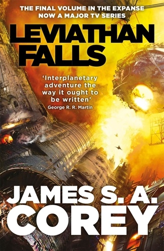 Leviathan Falls. Book 9 of the Expanse (now a Prime Original series)