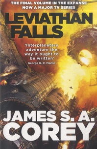 James S. A. Corey - Leviathan Falls - Book nine of the Expanse.