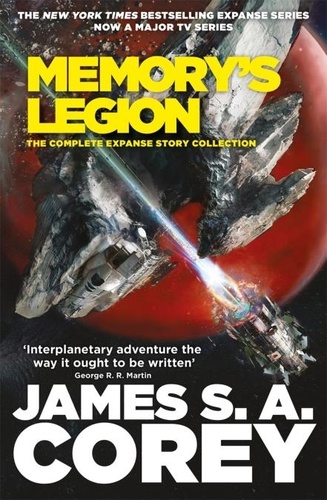 Memory's Legion. The Complete Expanse Story Collection