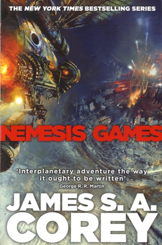 James S. A. Corey - Nemesis Games - Book 5 of the Expanse.