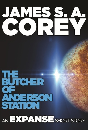 The Butcher of Anderson Station. An Expanse Short Story
