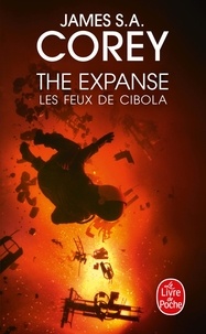James S. A. Corey - The Expanse Tome 4 : Les Feux de Cibola.