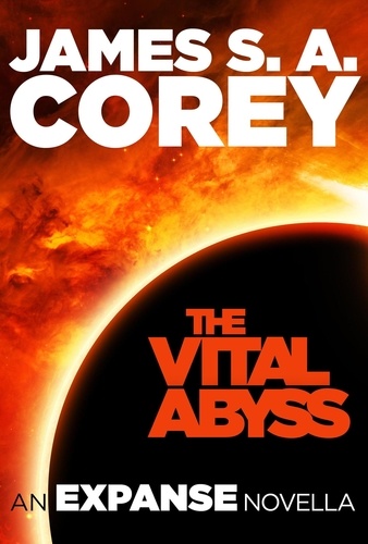 The Vital Abyss. An Expanse Novella