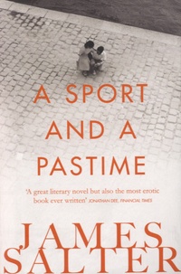 James Salter - A Sport and a Pastime.