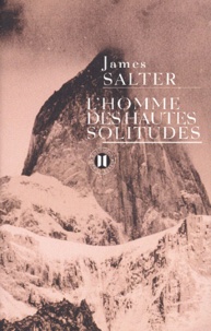 James Salter - L'Homme Des Hautes Solitudes.