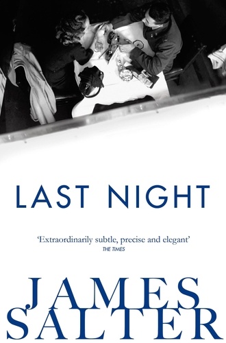 James Salter - Last Night - Stories.