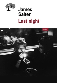 James Salter - Last Night - Nouvelles complètes.