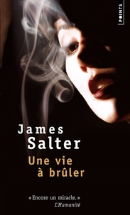 James Salter - Une vie à brûler.
