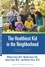 The Healthiest Kid in the Neighborhood. Ten Ways to Get Your Family on the Right Nutritional Track