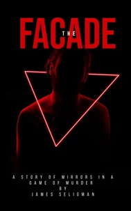 The Facade The Illusion