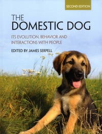 James Serpell - The domestic dog - Its evolution, behavior and interactions with people.