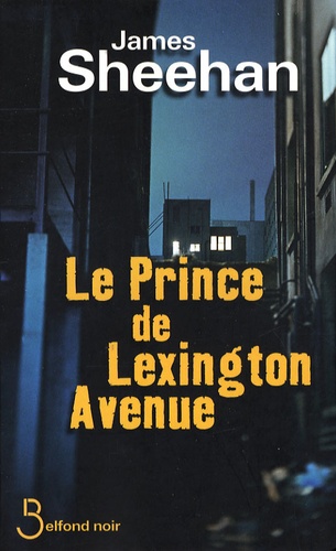 James Sheehan - Le Prince de Lexington Avenue.