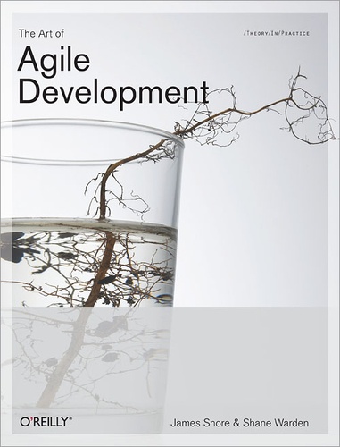James Shore et  Chromatic - The Art of Agile Development - Pragmatic guide to agile software development.