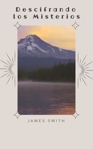  James Smith - Descifrando los Misterios.