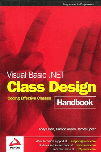 James Speer et Andy Olsen - Visual Basic .Net Class Design Handbook.