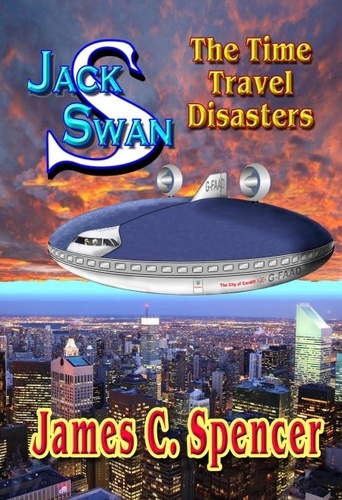  James Spencer - Jack Swan Adventures-The Time Travel Disasters - Jack Swan Adventures, #2.