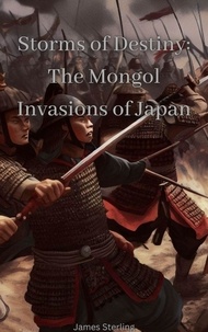 Ebook txt télécharger ita Storms of Destiny: The Mongol Invasions of Japan