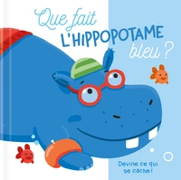 Que fait l'hippopotame bleu ?