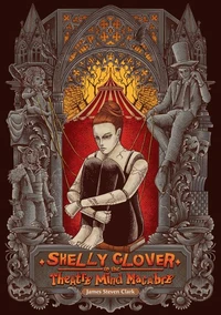 Shelly Clover in the Theatre Mind Macabre