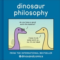 James Stewart et K Roméy - Dinosaur Philosophy.