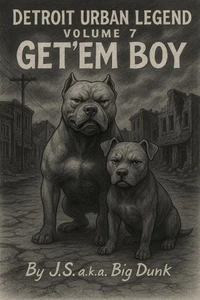 Detroit Urban Legend volume 7 Get'em Boy