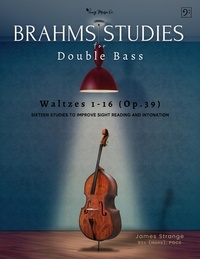  James Strange - Brahms Studies for Double Bass: Waltzes 1-16 (Op.39).